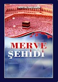 MERVE ŞEHİDİ / شهید مروه